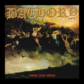 BATHORY Blood Fire Death [CD]